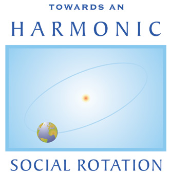 Per una Armonica Rotazione Sociale
